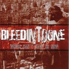 Bleed Into One : Words Can't Save Us Now